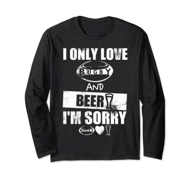 I ONLY LOVE RUGBY AND Beer Scusa, divertente design invecchiato Maglia a Manica