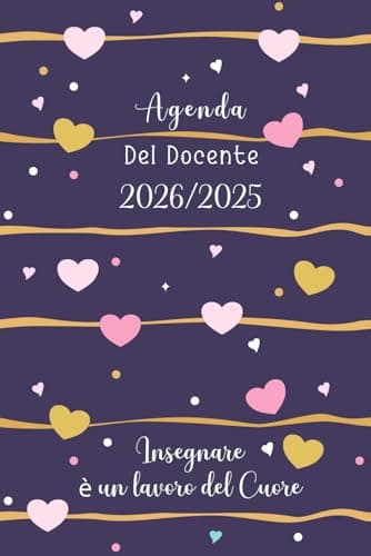 Agenda del Docente 2025/2026: Pianificatore giornaliero per insegnanti da Settembre 2025 a Luglio 2026 | Registro del Professore | Cuori.