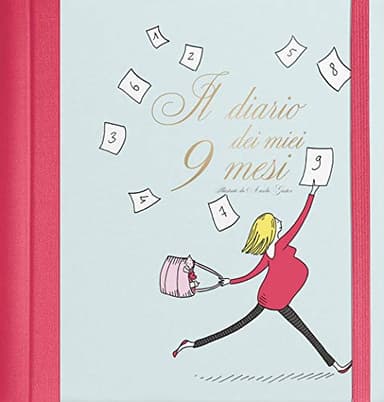 Il diario dei miei nove mesi