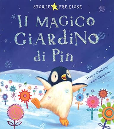 Il magico giardino di Pin. Ediz. illustrata
