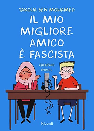 IL MIO MIGLIORE AMICO E' FASCISTA
